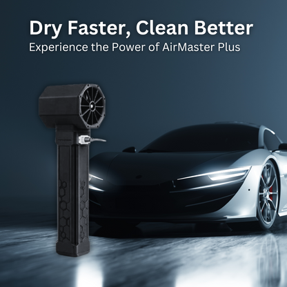 Dry Faster, Clean Better: Experience the Power of AirMaster Plus